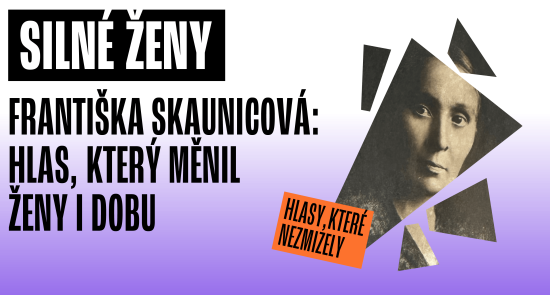 Workshop: Františka Skaunicová - Hlas, který měnil ženy i dobu